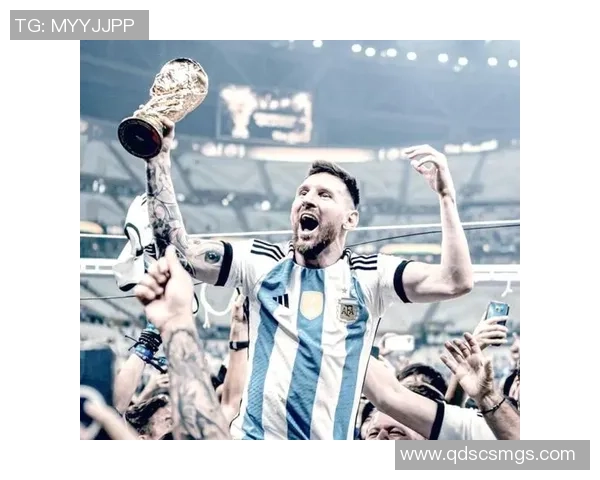 梅西：阿根廷足球传奇人物的崛起与辉煌成就分析